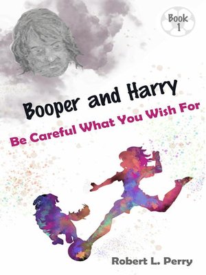 cover image of Be Careful What You Wish For